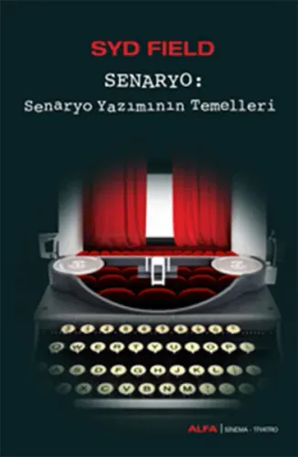 Senaryo; Senaryo Yazımının Temelleri