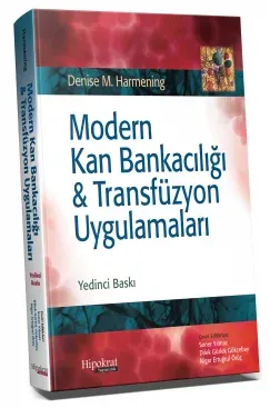 Modern Kan Bankacılığı ve Transfüzyon Uygulamaları