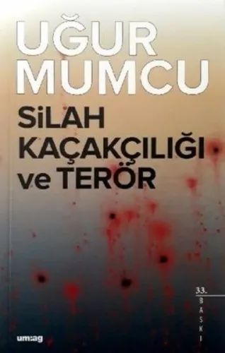 Silah Kaçakçılığı ve Terör