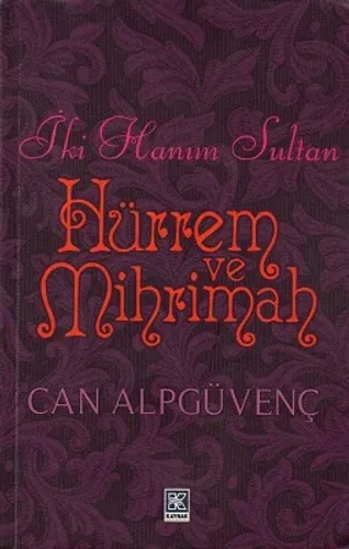 İki Hanım Sultan Hürrem ve Mihrimah
