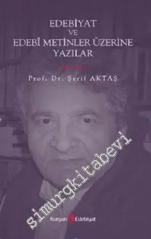Edebiyat ve Edebi Metinler Üzerine Yazılar -        2011