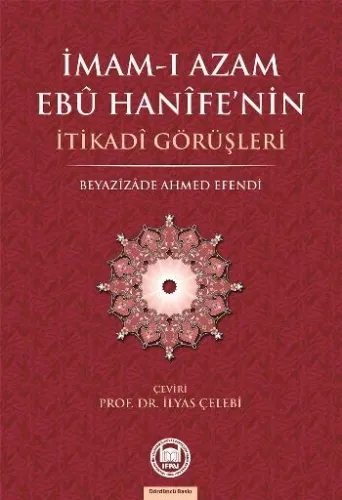 İmam-ı Azamın Ebu Hanife'nin İtikadi Görüşleri