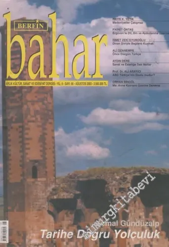Berfin Bahar Aylık Kültür, Sanat ve Edebiyat Dergisi - Dosya: Kemal Gündüzalp: Tarihe Doğru Yolculuk - Sayı: 66    9  Ağustos