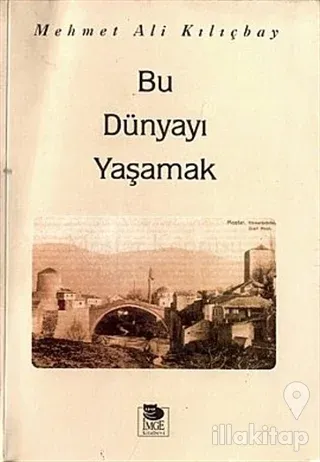 Bu Dünyayı Yaşamak