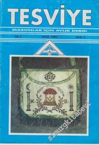 Tesviye - Hür ve Kabul Edilmiş Masonlar Büyük Locasının Aylık Dergisidir - Sayı: 2, Yıl 1, Eylül 1992       1992