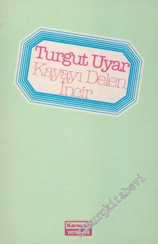 Kayayı Delen İncir -