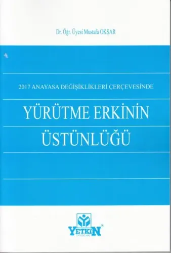 Yürütme Erkinin Üstünlüğü