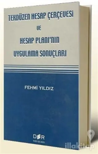 Tekdüzen Hesap Çerçevesi ve Hesap Planı'nın Uygulama Sonuçları