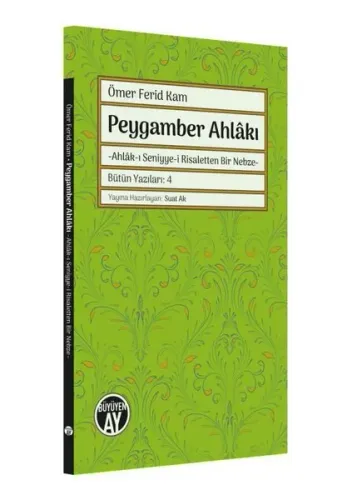 Peygamber Ahlâkı Ömer Ferid Kam