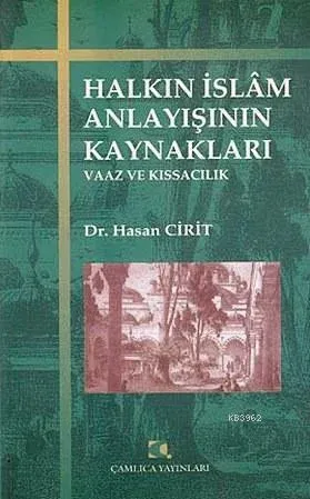 Halkın İslam Anlayışının Kaynakları
