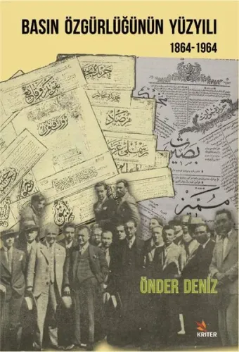 Basın Özgürlüğünün Yüzyılı; 1864 - 1964