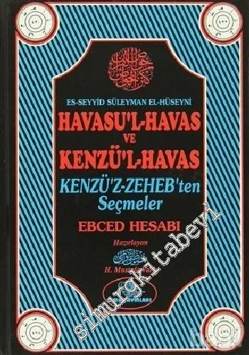 Havasu'l-Havas ve Kenzü'l-Havas Ebced Hesabı: 1-6 Cilt / 3 Kitap TAKIM CİLTLİ -        2008