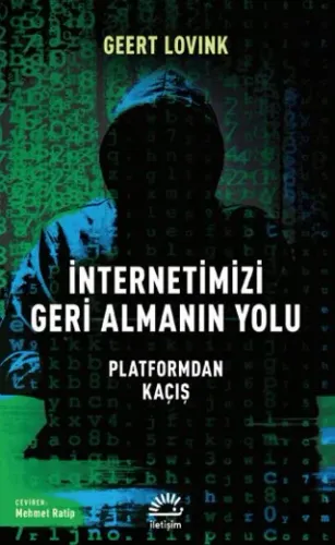 İnternetimizi Geri Almanın Yolu - Platformdan Kaçış