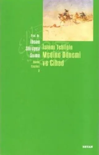 İslami Tebliğin Medine Dönemi ve Cihad