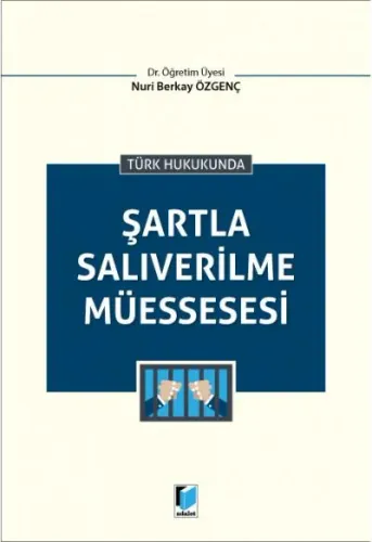 Şartla Salıverilme Müessesesi