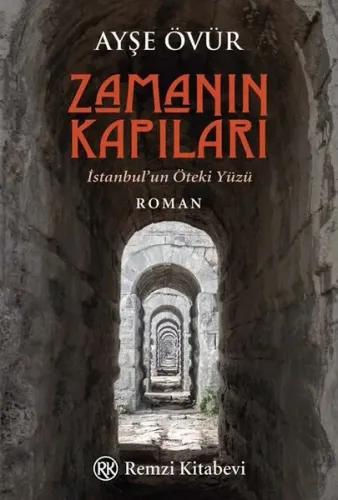 Zamanın Kapıları - İstanbul'un Öteki Yüzü