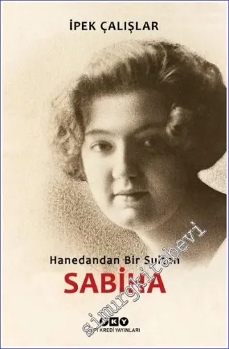 Sabiha: Hanedandan Bir Sultan -        2023