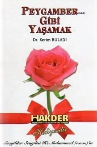 Peygamber Gibi Yaşamak