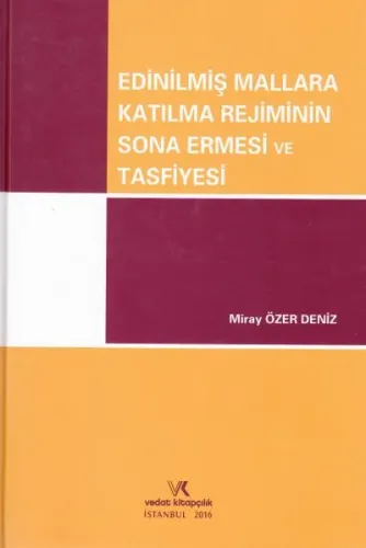 Edinilmiş Mallara Katılma Rejiminin Sona Ermesi Ve Tasfiyesi