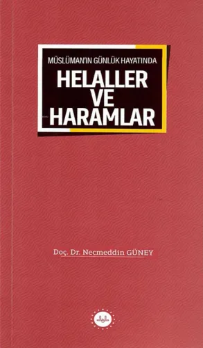 Müslüman'ın Günlük Hayatında Helaller Ve Haramlar