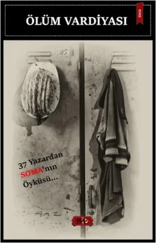 Ölüm Vardiyası; Soma Öyküleri
