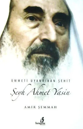 Ümmeti Uyandıran Şeyh Ahmed Yasin