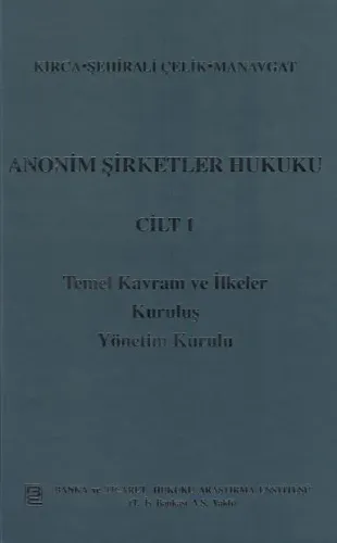 Anonim Şirketler Hukuku  Cilt 1
