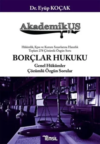 AkademikUS Borçlar Hukuku Genel Hükümler Çözümlü Özgün Sorular