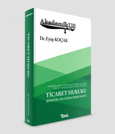 Ticaret Hukuku Şematik Anlatımlı Ders Notu