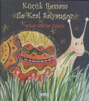 Küçük Ressam ile Kral Salyangoz