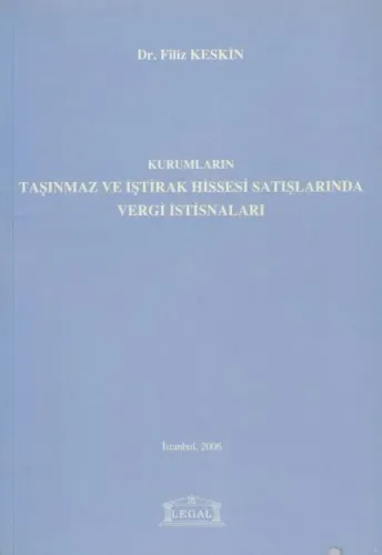 Kurumların Taşınmaz Ve İştirak Hissesi Satışlarında Vergi İstisnaları