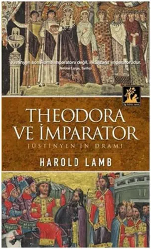 Theodora ve İmparator Jüstinyen'in Dramı