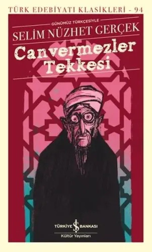 Canvermezler Tekkesi - Günümüz Türkçesiyle Türk Edebiyatı Klasikleri 94