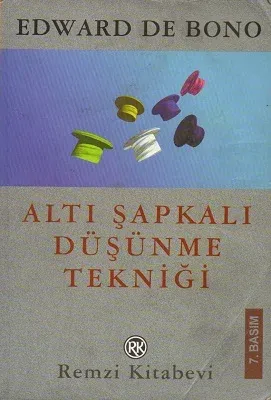 Altı Şapkalı Düşünme Tekniği
