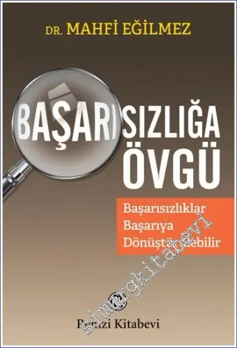 Başarısızlığa Övgü : Başarısızlıklar Başarıya Dönüştürülebilir - 2022