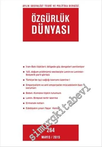 Özgürlük Dünyası Aylık Sosyalist Teori ve Politika Dergisi - Sayı: 264      Mayıs