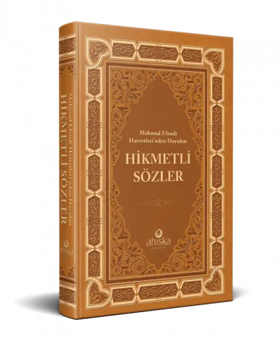 Mahmud Efendi Hazretlerinden Duyulan Hikmetli Sözler - Ciltli