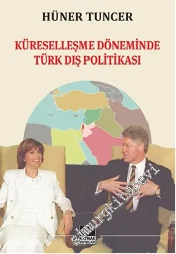 Küreselleşme Döneminde Türk Dış Politikası -