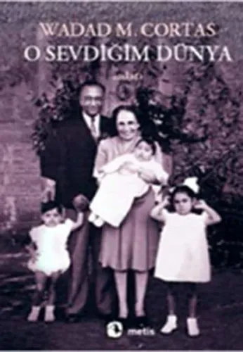 O Sevdiğim Dünya; Bir Arap Kadınının Hikâyesi