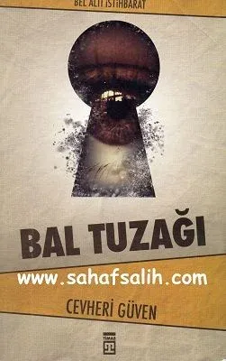 Bal Tuzağı Bel Altı İstihbarat