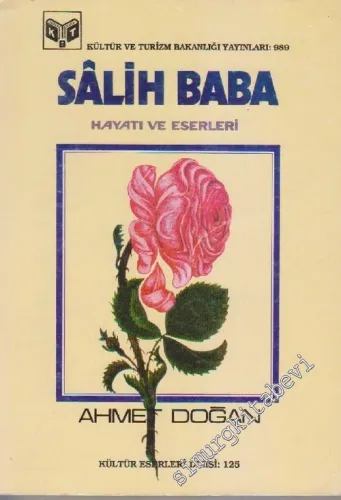 Sâlih Baba: Hayatı Edebi Şahsiyeti ve Şiirlerinden Seçmeler  -        1988