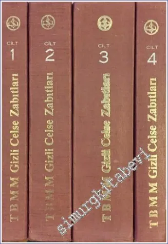 TBMM Türkiye Büyük Millet Meclisi Gizli Celse Zabıtları [24 Nisan 1336 (1920) - 25 Teşrinievvel 1934 ]  4 Cilt TAKIM -
