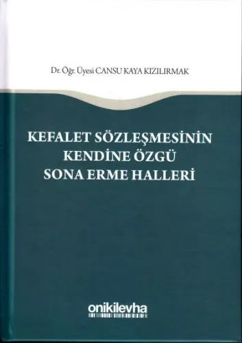 Kefalet Sözleşmesinin Kendine Özgü Sona Erme Halleri