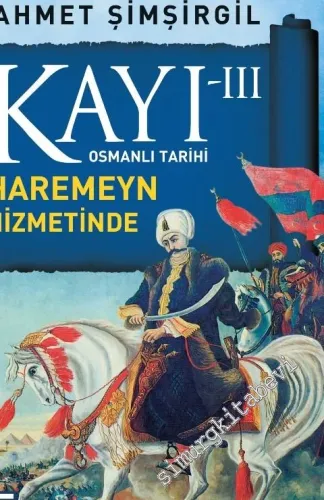 Kayı 3: Haremeyn Hizmetinde -