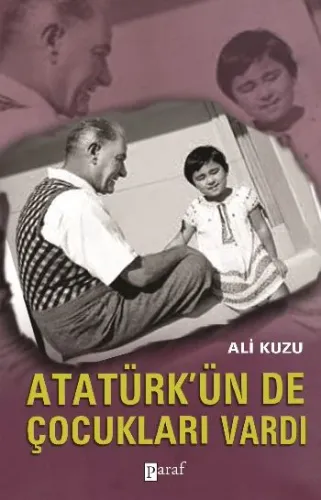 Atatürkün De Çocukları Vardı