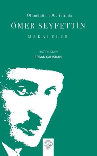 Ölümünün 100. Yılında Ömer Seyfettin Makaleler