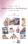 Hemşire ve Ebeler İçin Kadın Sağlığı ve Hastalıkları