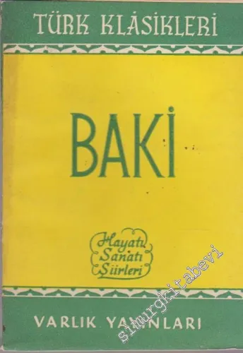 Baki: Hayatı, Sanatı, Şiirleri -