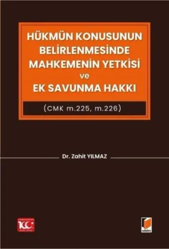 Hükmün Konusunun Belirlenmesinde Mahkemenin Yetkisi ve Ek Savunma Hakk