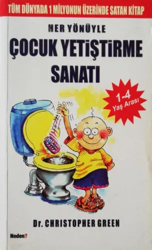 Her Yönüyle Çocuk Yetiştirme Sanatı